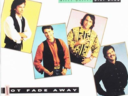 THE NITTY GRITTY DIRT BAND - NOT FADE AWAY Discount